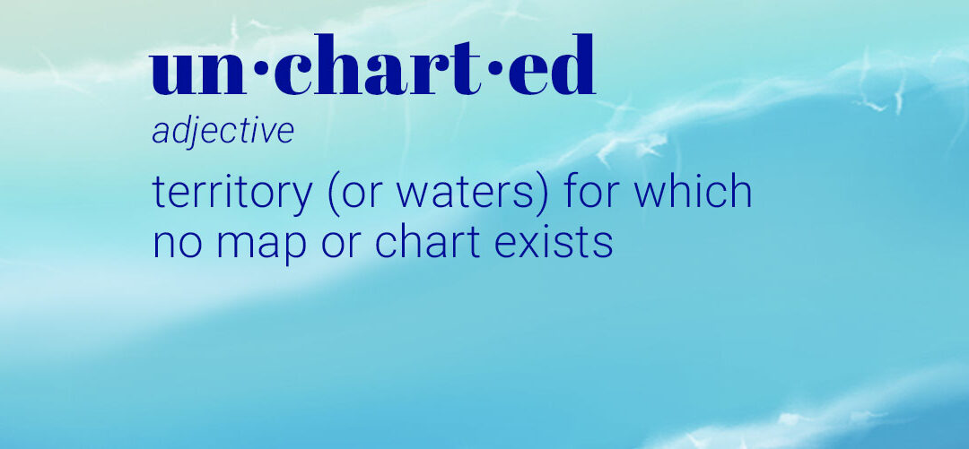 Part 1: Uncharted waters